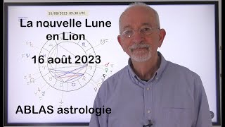 La Nouvelle Lune du 16 août Forte tendance à prendre des vessies pour des lanternes et à se brûler [upl. by Bartholomew]