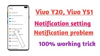 Vivo Y20 Vivo Y51 Notification setting Notification problem not working problem solve [upl. by Earized559]