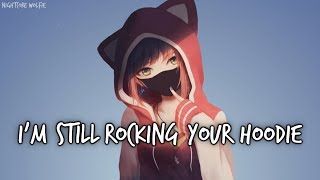 Nightcore  Hoodie  Lyrics [upl. by Anglo]