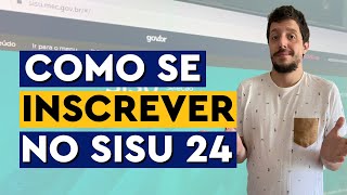 COMO SE INSCREVER NO SISU 2024  TUTORIAL COMPLETO PASSO A PASSO [upl. by Lipp]