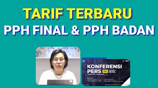 TARIF PPH FINAL DAN PPH BADAN  Konferensi Pers RUU HPP [upl. by Ydnys949]