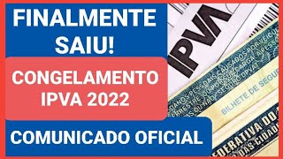 FINALMENTE SAIU CONGELAMENTO DO IPVA 2022 AGORA DEU [upl. by Uri305]