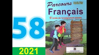 parcours de français 6 eme année primaire page 58 2021 [upl. by Yarased]