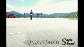 SatubandSeperti dulu OFFICIAL [upl. by Ongineb936]