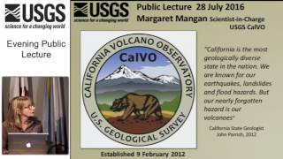 July Evening Public Lecture — USGS California Volcano Observatory Its not just earthquake country [upl. by Naimad780]