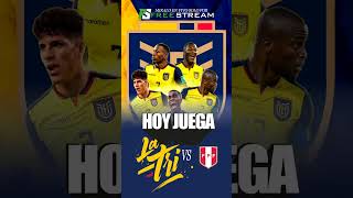 Ecuador vs Perú no te lo pierdas míralo en vivo por freestream [upl. by Baryram]