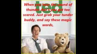 Thunder Buddy Song Lyrics Ted [upl. by Manas]