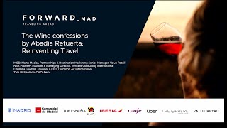 ForwardMAD 21 The Wine confessions by Abadia Retuerta Reinventing Travel [upl. by Bucky]