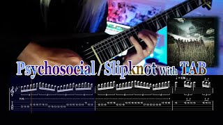 【TAB譜】Psychosocial  Slipknot With TAB [upl. by Ahsain965]