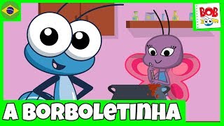 Borboletinha  Bob Zoom  Video Infantil Musical Oficial [upl. by Karoline]