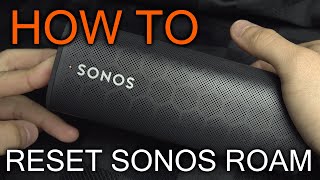 How to Reset Sonos Roam [upl. by Sinnal]