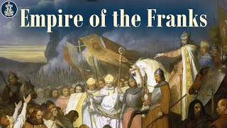 4 The Empire of the Franks From Clovis to Charlemagne [upl. by Ocicnarf]