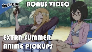 Bonus Video Extra Summer Anime Collecting [upl. by Stanfill]