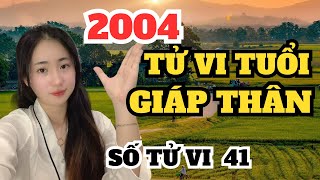 TỬ VI TUỔI GIÁP THÂN 2004  SỐ TỬ VI 41 LINH PHONG THỦY [upl. by Ylrebmi]