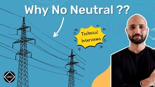 Why there is no Neutral in Transmission Lines Explained  TheElectricalGuy [upl. by Llennor228]