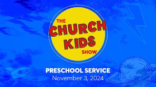 November 3 Preschool Service The CK Show  S5 E43  Others First Wk 1 [upl. by Roselyn823]