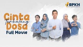 CINTA TERHALANG DOSA  Full Movie [upl. by Florencia]