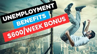 Things You MUST KNOW About Unemployment Benefits Including the 600week Stimulus Bonus [upl. by Skyla]