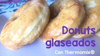 DONUTS GLASEADOS THERMOMIX [upl. by Ailekat]