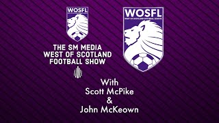 THE SM MEDIA WEST OF SCOTLAND SHOW With Shotts Bon Accord Manager John McKeown [upl. by Suzette]