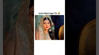 Love Marriage 😍 Vs Arrange Marriage 😭seharkhan fairytale fairytale2 danishtaimoor durefishan [upl. by Steven103]