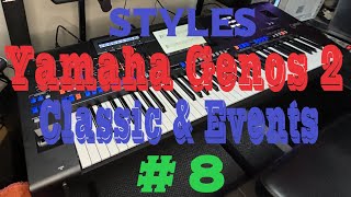 Yamaha Genos 2Styles 8 Styles Classic EventsNo talkjust musiccovers [upl. by Joellyn]