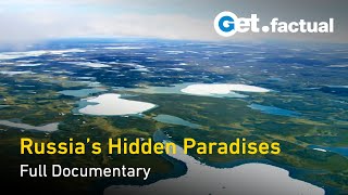 Russias Hidden Paradises  Nature Documentary [upl. by Dhaf]