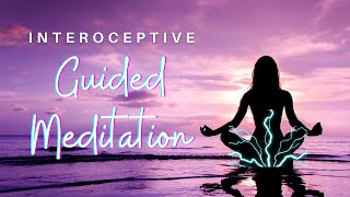 13 minute Guided Interoceptive Meditation  For Your Higher Self [upl. by Aggi67]