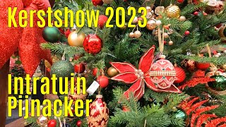 Kerstshow 2023 Intratuin Pijnacker ⭐⭐⭐⭐⭐ [upl. by Dehsar]