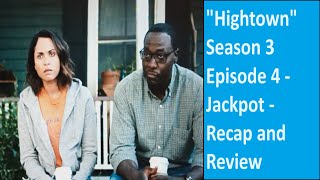 quotHightownquot Season 3 Episode 4  Jackpot  Recap and Review [upl. by Triley]