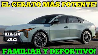 Kia K4 2025🔥 Podrá Con Mazda 3 Y Toyota Corolla [upl. by Barfuss]