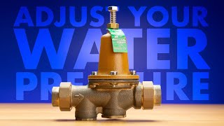 How to Adjust a Water Pressure Reducing Valve [upl. by Nnayecats]