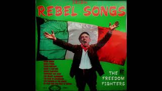 The Freedom Fighters  Irish Rebel Songs Stereo 1967 [upl. by Mahda]