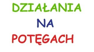 Działania na potęgach  wykładnik funkcja wykładnicza wszystko co trzeba wiedzieć w 27 minut [upl. by Deina]