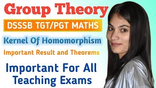 DSSSB TGT MATHS PREPARATION  kernel of Homomorphism  Properties of kernel of homomorphism dsssb [upl. by Hgielek77]