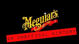 Meguiars  An Unofficial History [upl. by Aremaj964]