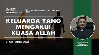 Ibadah Minggu 01 Oktober 2023  Perjamuan Kudus  KELUARGA YANG MENGAKUI KUASA ALLAH  GKI Bromo [upl. by Milda]