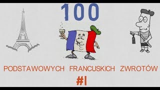 100 Podstawowych Francuskich Zwrotów  1 [upl. by Bathsheeb]