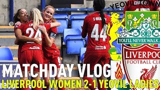 Liverpool FC Women 21 Yeovil Ladies  Matchday Vlog [upl. by Amasa]