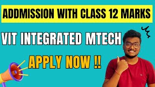 VIT Integrated Mtech Admissions 202324  Join with Board Marks [upl. by Esinaej]