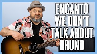 Encanto We Dont Talk About Bruno Guitar Lesson  Tutorial [upl. by Seigler]