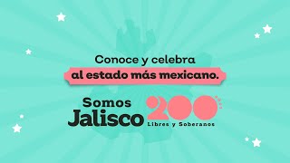 200 años de ser libres y soberanos  Gobierno de Jalisco [upl. by Tidwell505]