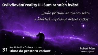 31  Okno do prostoru variant  Ovlivňování reality II [upl. by Legnaesoj60]