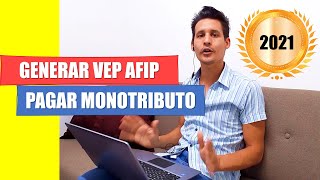 CÓMO GENERAR VEP AFIP PARA PAGAR TU MONTRIBUTO Tutorial súper fácil [upl. by Eladnar]