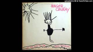 Holger Czukay  Hiss N Listen [upl. by Yhtur497]