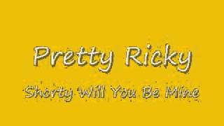 Shorty Will You Be Mine With Lyrics [upl. by Rases]