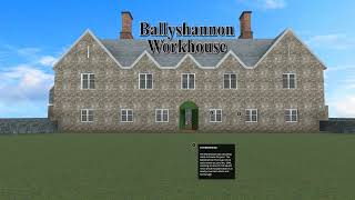 Ballyshannon Workhouse Virtual Walk Thru Created by Donegal County Museum [upl. by Etteve]