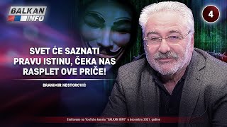 INTERVJU Branimir Nestorović  Svet će saznati pravu istinu čeka nas rasplet priče 17122021 [upl. by Daub906]