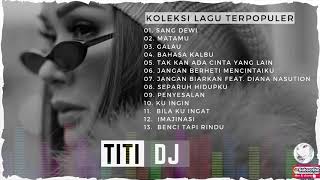 TITI DJ LAGU TERPOPULER [upl. by Yeslaehc]