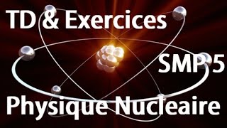 physique nucléaire smp s5 exircice 2 [upl. by Oballa]